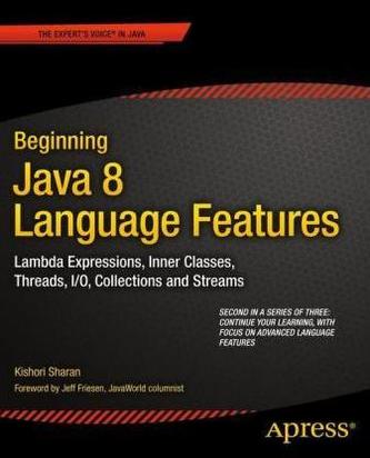Beginning Java 8 Language Features