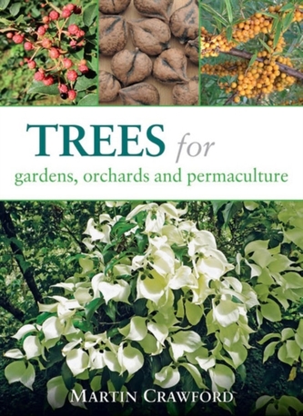 Copaci pentru grădini, livezi și permacultură