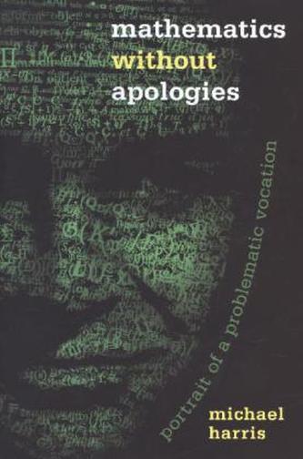 Mathematics without Apologies