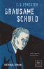 Grausame Schuld