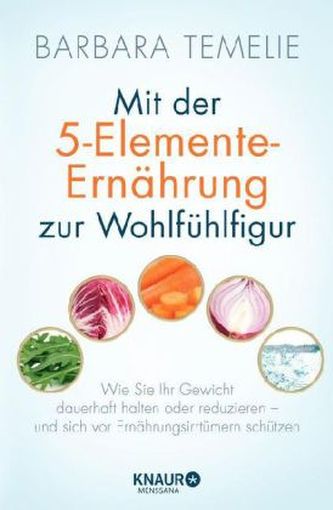 Alimentația celor 5 elemente pentru o siluetă de vis