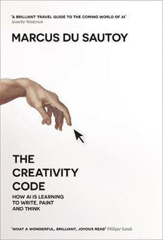 The Creativity Code: How AI Is Learning to Write, Paint and Think