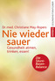 Nie wieder sauer