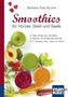 Smoothies pentru corp, minte și suflet