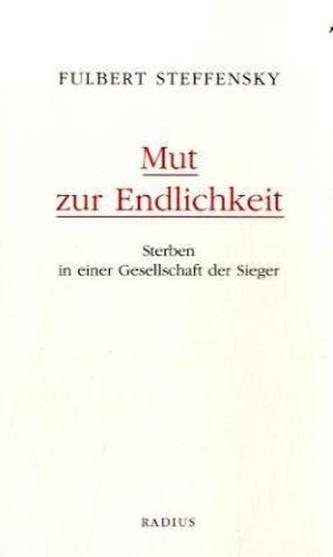 Mut zur Endlichkeit