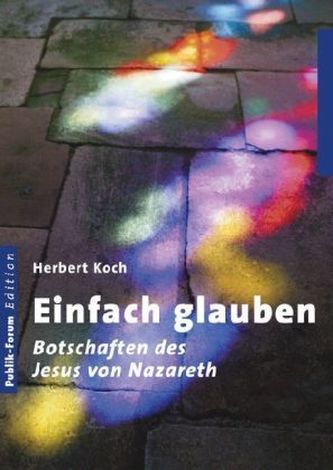 Einfach glauben
