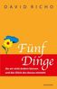 Fünf Dinge