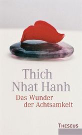 Das Wunder der Achtsamkeit
