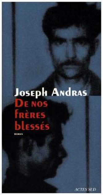 De nos frères blessés