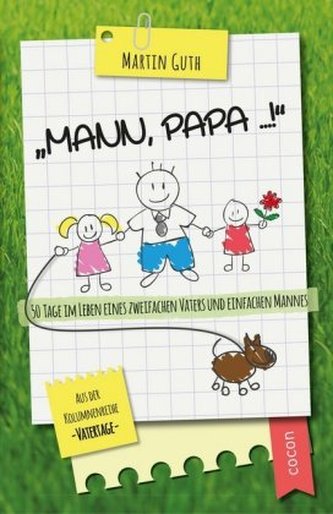 'Mann, Papa ...!'