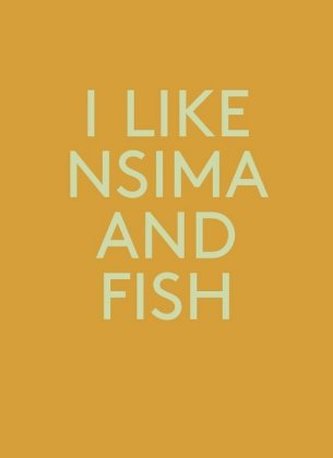 I like Nsima and Fish