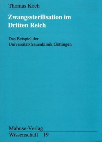 Zwangssterilisation im Dritten Reich