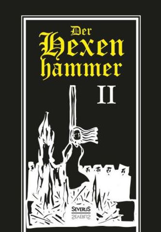 Der Hexenhammer. Partea 2