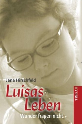 Luisas Leben