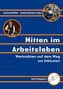 Mitten im Arbeitsleben