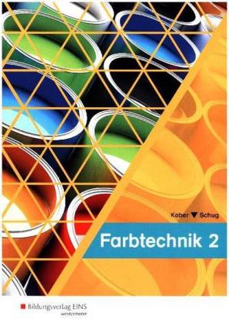 Farbtechnik - Schülerband. Bd.2