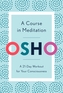 A Course in Meditation