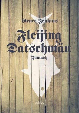 Fleijing Datschmän-