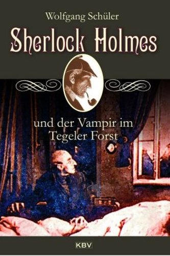 Sherlock Holmes și vampirul din pădurea Tegeler
