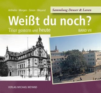 Trier gestern und heute