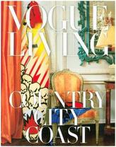 Vogue Living: Țară, Oraș, Coastă