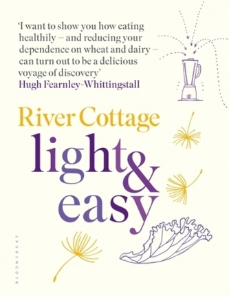 River Cottage: Ușor & Simplu