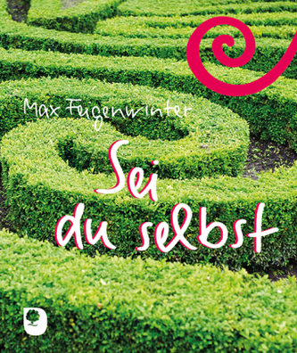Sei du selbst