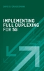 Implementarea duplexării complete pentru 5G