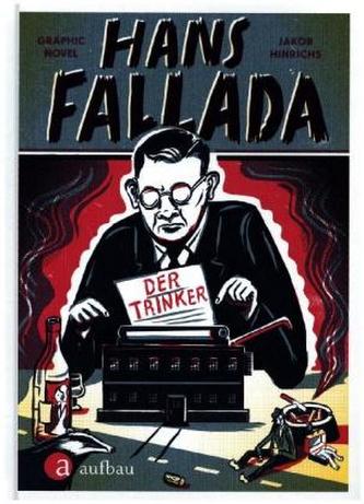 Hans Fallada. Băutorul