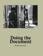 Doing the Document. Bartenbach Donation
