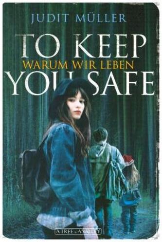 To Keep You Safe