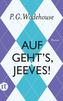 Auf geht's, Jeeves!