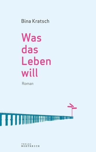 Was das Leben will