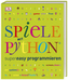 Spiele mit Python® supereasy programmieren