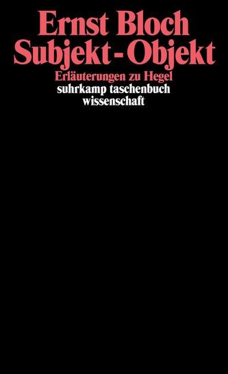 Subiect, obiect. Explicații despre Hegel.