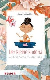 Micul Buddha și treaba cu iubirea