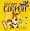 Calm Down Cooper