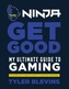Ninja: Devino mai bun