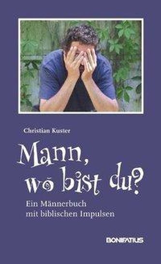 Mann, wo bist du?