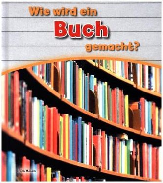 Wie wird ein Buch gemacht?