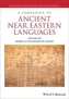 A Companion to Ancient Near Eastern Languages