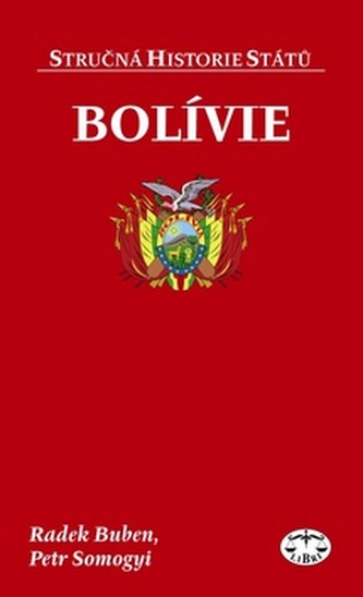 Bolivia - scurtă istorie a statului