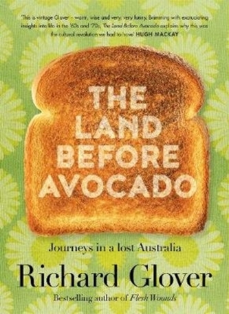 Țara dinainte de avocado