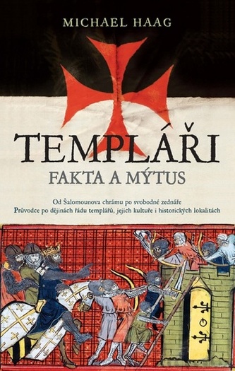 Templierii - Fapte și mituri