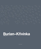 Burian-Křivinka: Arhitecți 2009-2019