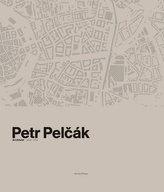Petr Pelčák - Arhitect 2009-2019