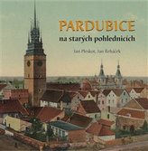 Pardubice pe vederi vechi