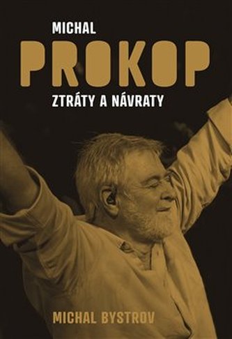 Michal Prokop Pierderi și regăsiri