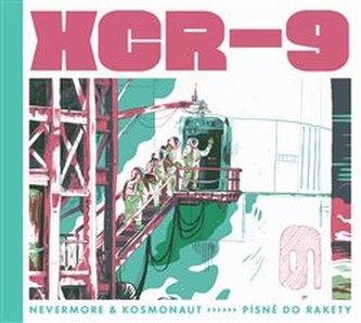XCR-9 Písně do rakety