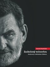 Daniel Pastirčák: Surprins de veșnicie